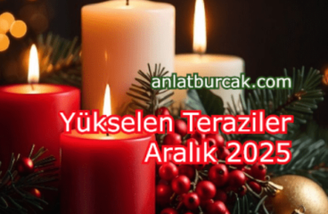 Yükselen Teraziler Aralık 2025