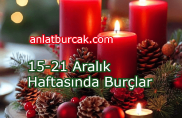 15-21 Aralık 2025 Haftasında Burçlar