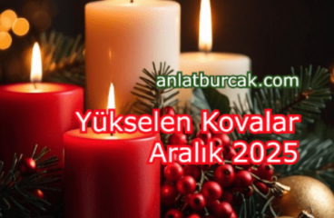 Yükselen Kovalar Aralık 2025