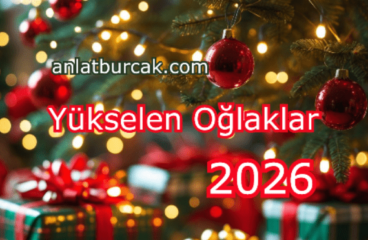 Yükselen Oğlaklar 2026