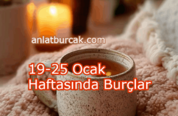 19-25 Ocak Haftasında Burçlar
