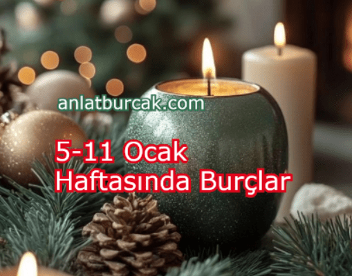 5-11 Ocak Haftasında Burçlar