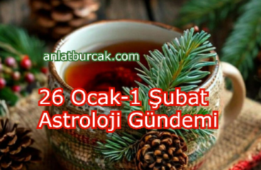 26 Ocak-1 Şubat Astroloji Gündemi