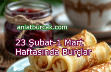 23 Şubat-1 Mart Haftasında Burçlar