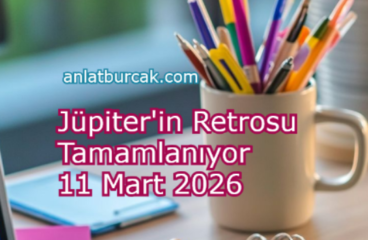 Jüpiter’in Retrosu Tamamlanıyor 11 Mart 2026