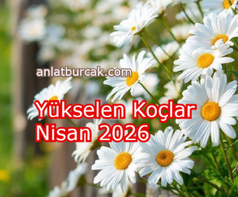 Yükselen Koçlar Nisan 2026