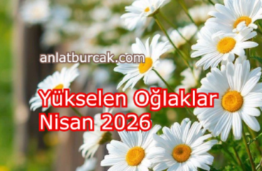 Yükselen Oğlaklar Nisan 2026