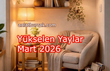 Yükselen Yaylar Mart 2026