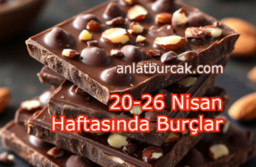 20-26 Nisan Haftasında Burçlar