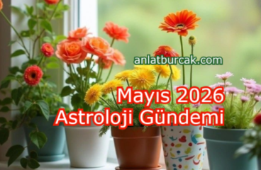 Mayıs 2026 Astroloji Gündemi