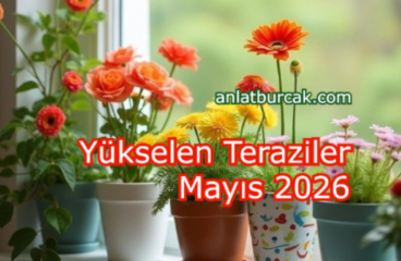 Yükselen Teraziler Mayıs 2026