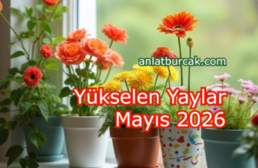 Yükselen Yaylar Mayıs 2026