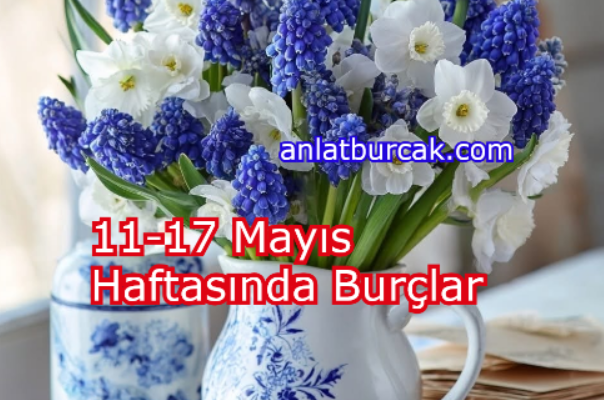 11-17 Mayıs Haftasında Burçlar