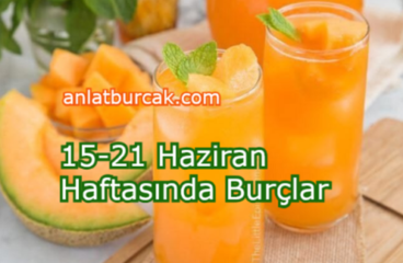 15-21 Haziran Haftasında Burçlar