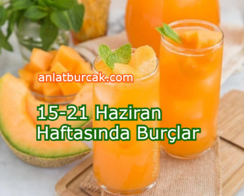 15-21 Haziran Haftasında Burçlar