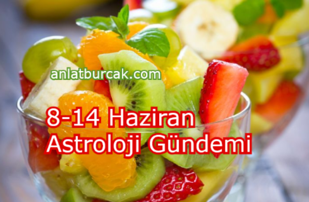 8-14 Haziran Astroloji Gündemi