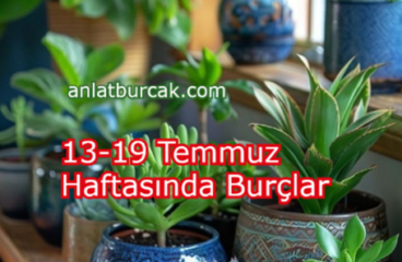 13-19 Temmuz Haftasında Burçlar