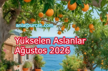 Yükselen Aslanlar Ağustos 2026