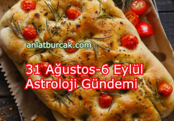 31 Ağustos-6 Eylül Astroloji Gündemi