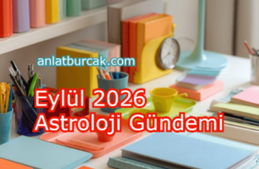 Eylül 2026 Astroloji Gündemi