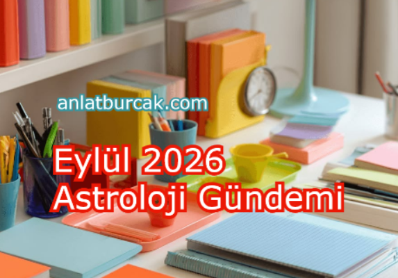 Eylül 2026 Astroloji Gündemi