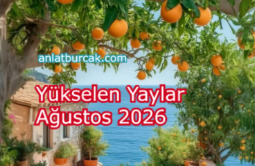 Yükselen Yaylar Ağustos 2026