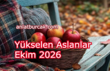 Yükselen Aslanlar Ekim 2026