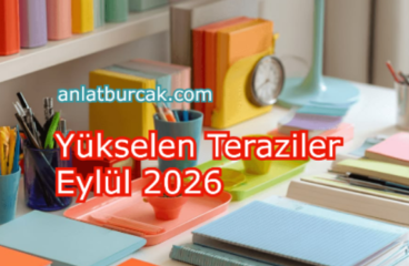 Yükselen Teraziler Eylül 2026