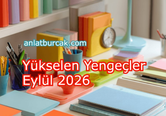 Yükselen Yengeçler Eylül 2026