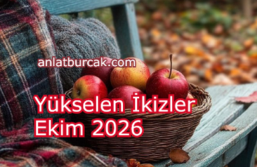Yükselen İkizler Ekim 2026