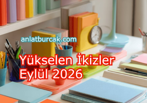 Yükselen İkizler Eylül 2026