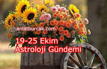 19-25 Ekim Astroloji Gündemi