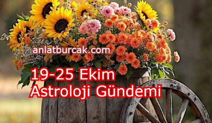 19-25 Ekim Astroloji Gündemi