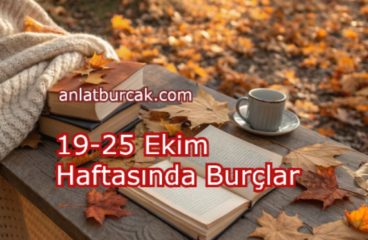 19-25 Ekim Haftasında Burçlar