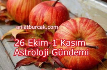 26 Ekim-1 Kasım Astroloji Gündemi