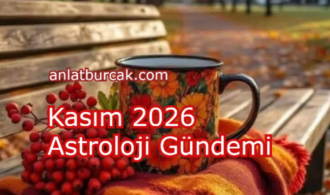 Kasım 2026 Astroloji Gündemi