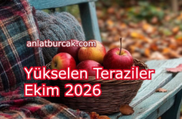 Yükselen Teraziler Ekim 2026