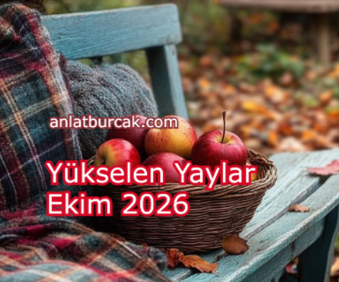 Yükselen Yaylar Ekim 2026